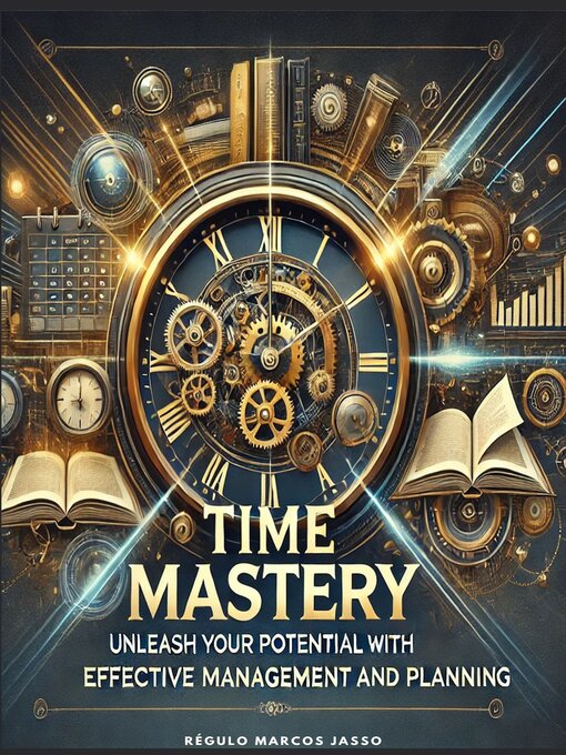 Title details for Time Mastery by Régulo Marcos Jasso - Available